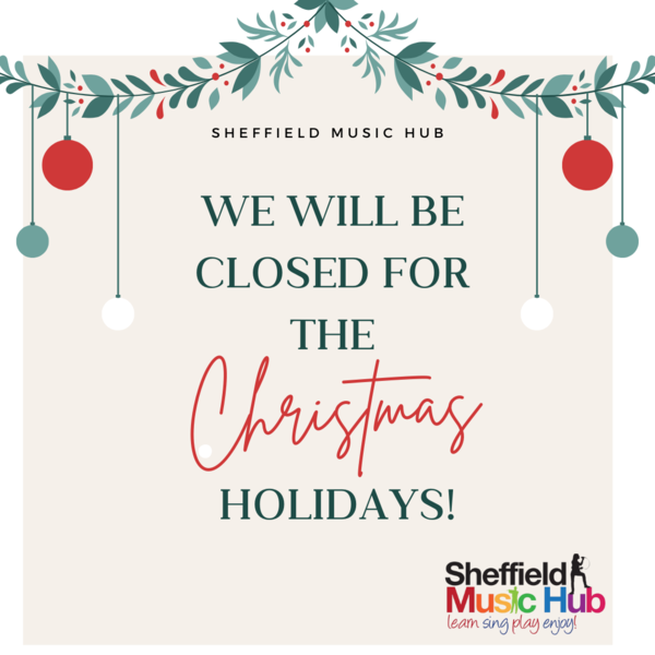 Closed For The Christmas Holidays Sheffield Music Hub closed-for-the-christmas-holidays-sheffield-music-hub
